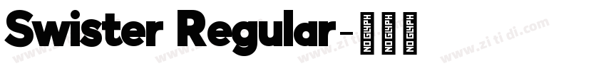 Swister Regular字体转换 Swister Regular字体转换